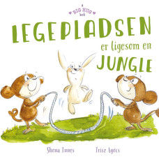 A Big Hug Book - The playground is like a jungle